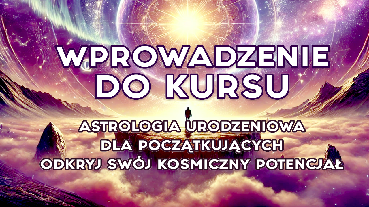 Wersja premium – Kurs astrologii urodzeniowej dla początkujących – Odkryj swój kosmiczny potencjał!